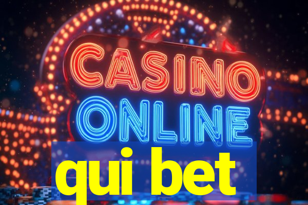 qui bet